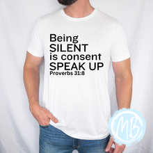 Load image into Gallery viewer, Being Silent is Consent Tee
