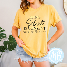 Load image into Gallery viewer, Being Silent is Consent Tee
