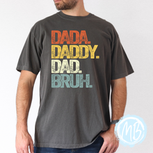 Load image into Gallery viewer, Dada to Bruh Tee