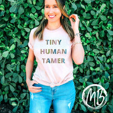 Load image into Gallery viewer, Tiny Human Tamer Tee