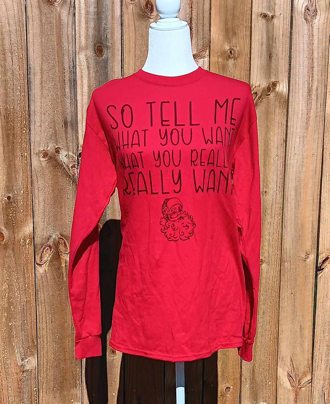 Tell Me What You Want Long Sleeve - Medium