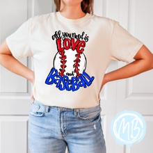 Load image into Gallery viewer, All You Need Is Love &amp; Baseball Toddler, Youth &amp; Adult Tee
