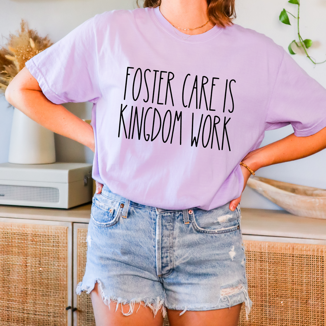 Foster Care is Kingdom Work Tee