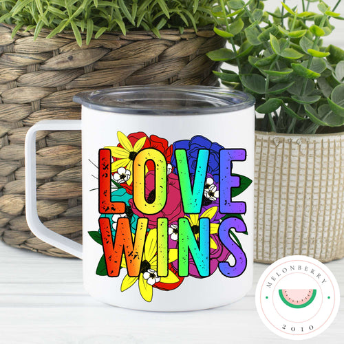 Love Wins Can Cooler, Tumbler or Travel Mug