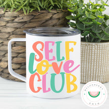 Load image into Gallery viewer, Self Love Club Can Cooler, Tumbler or Travel Mug
