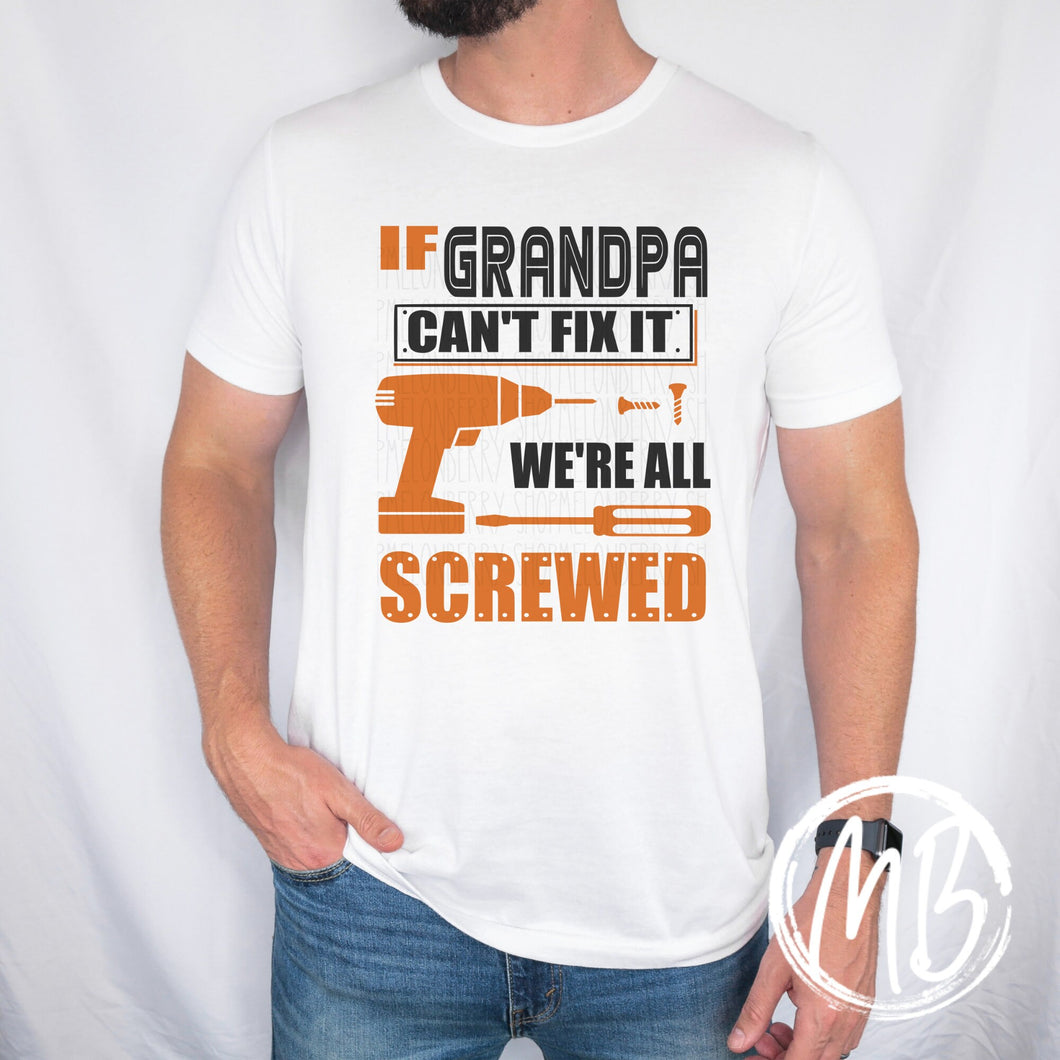 We're Screwed Tee | Dad Life | Mr. Fix It | Father's Day |