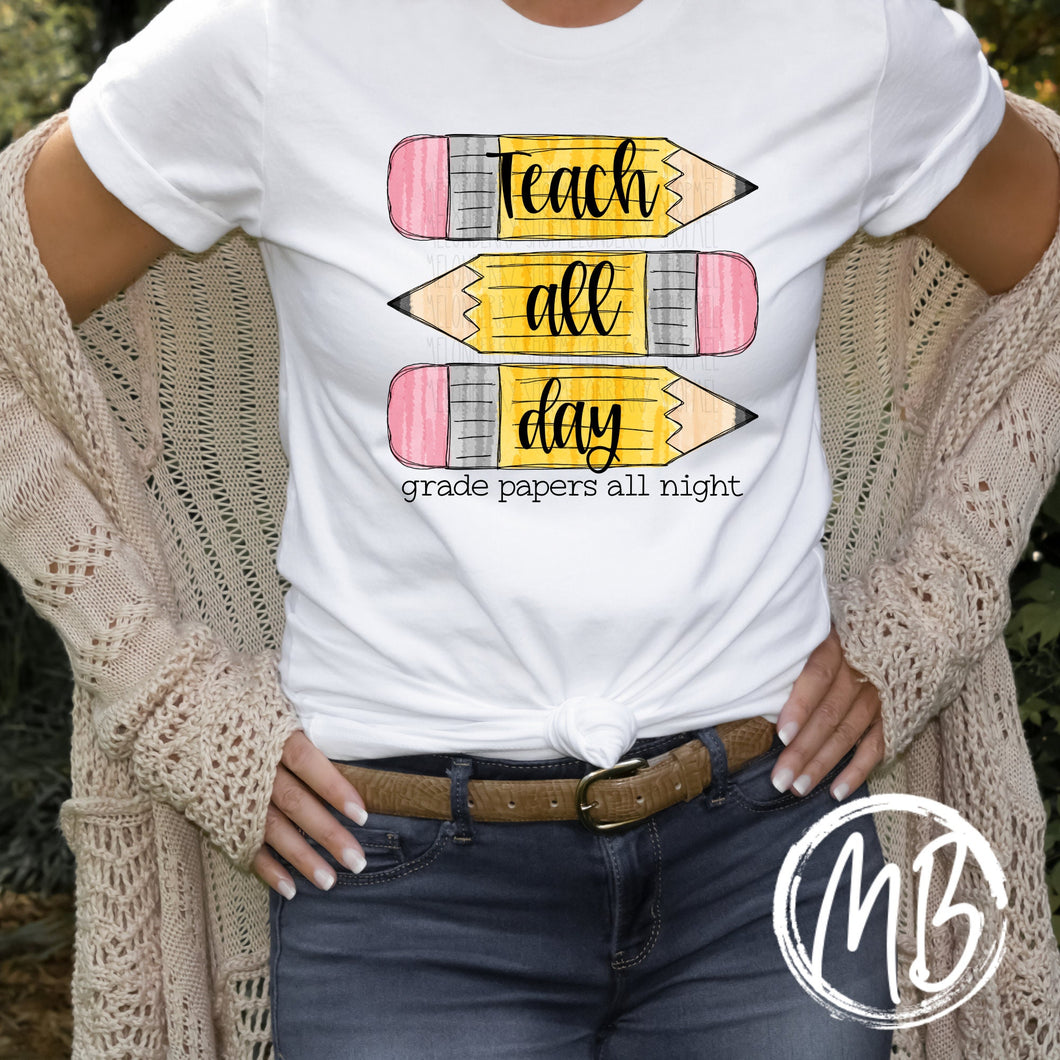 Teach All Day Tee | School | Women's Tee | Men's Tee | Back-To-School | Youth Tee |
