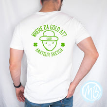 Load image into Gallery viewer, Where Da Gold At Men&#39;s Tee | St. Patricks Day | Beer | Spring | Design on Back |

