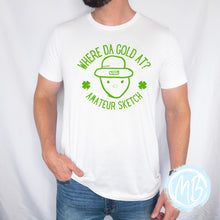 Load image into Gallery viewer, Where Da Gold At Men&#39;s Tee | St. Patricks Day | Beer | Spring |
