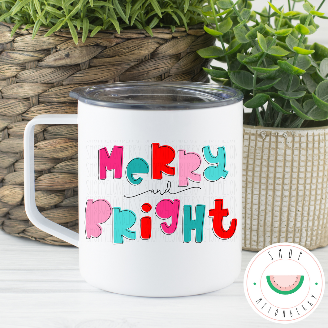 Merry & Bright Can Cooler, Tumbler or Travel Mug